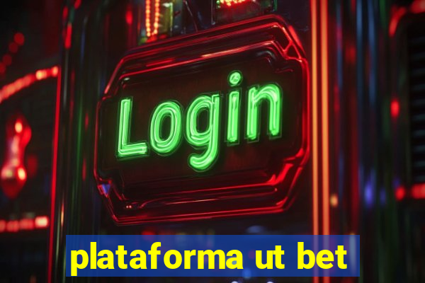 plataforma ut bet